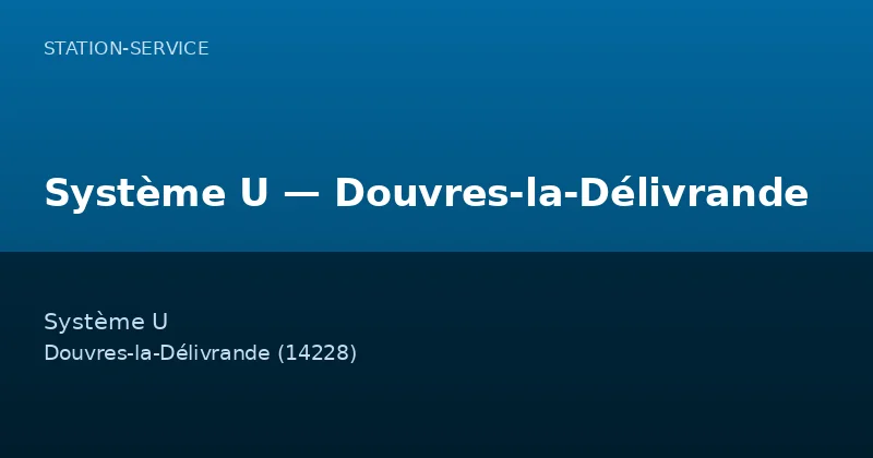 Système U — Douvres-la-Délivrande