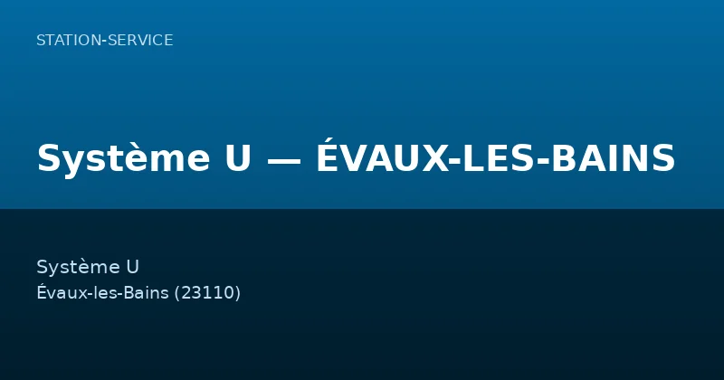 Système U — ÉVAUX-LES-BAINS