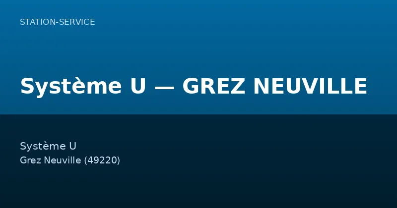 Système U — GREZ NEUVILLE
