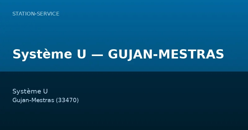 Système U — GUJAN-MESTRAS