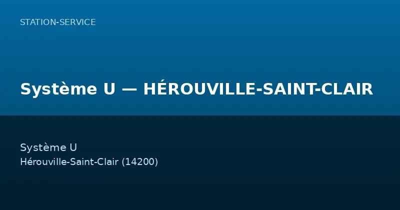 Système U — HÉROUVILLE-SAINT-CLAIR