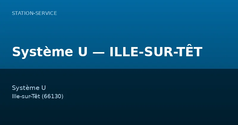 Système U — ILLE-SUR-TÊT
