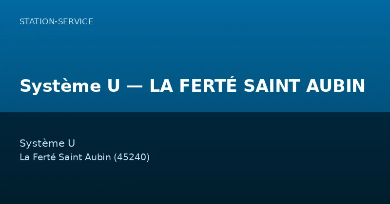 Système U — LA FERTÉ SAINT AUBIN