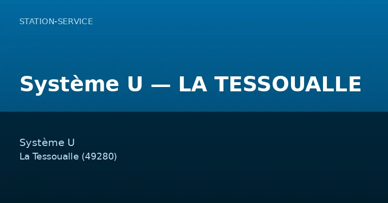 Système U — LA TESSOUALLE