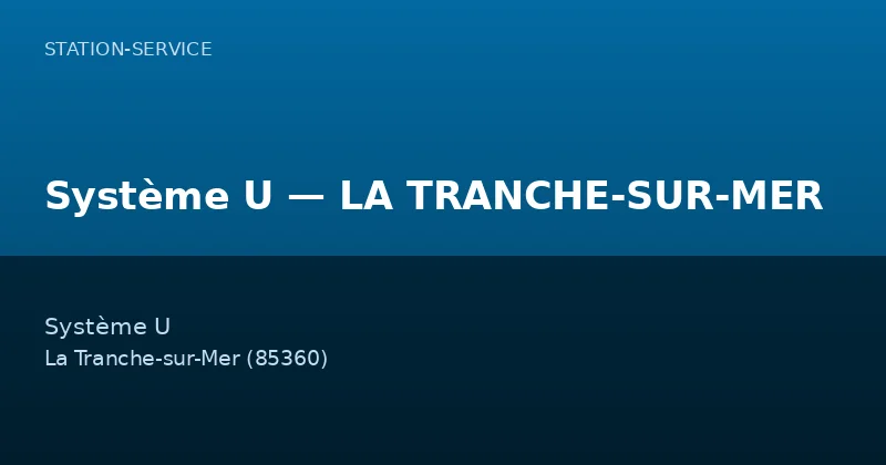 Système U — LA TRANCHE-SUR-MER