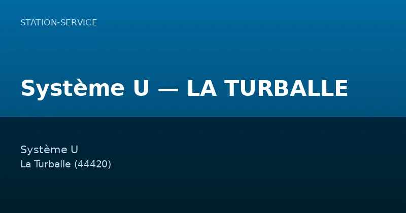 Système U — LA TURBALLE