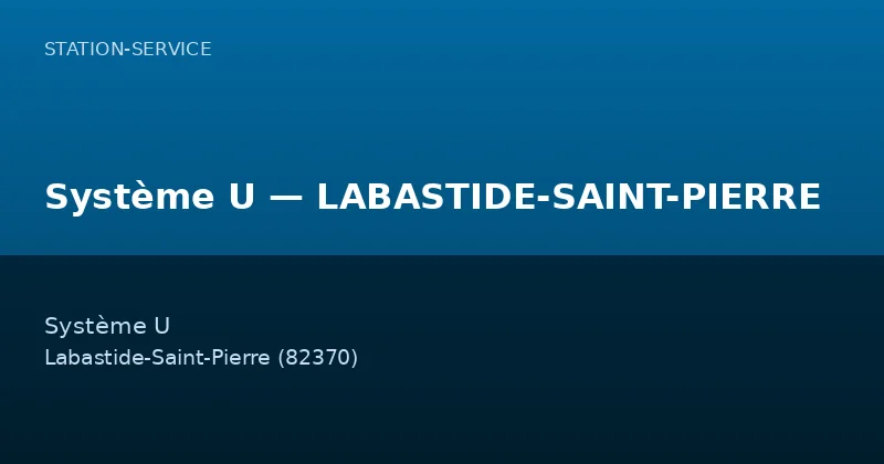 Système U — LABASTIDE-SAINT-PIERRE