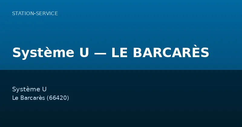Système U — LE BARCARÈS