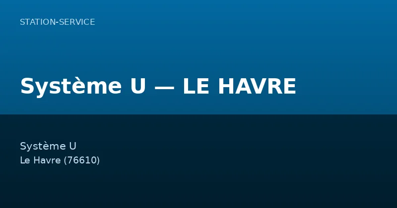Système U — LE HAVRE