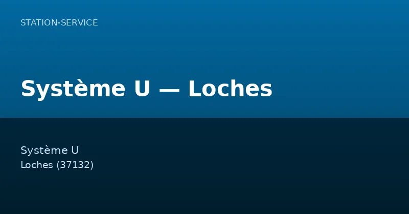Système U — Loches
