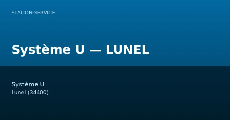 Système U — LUNEL