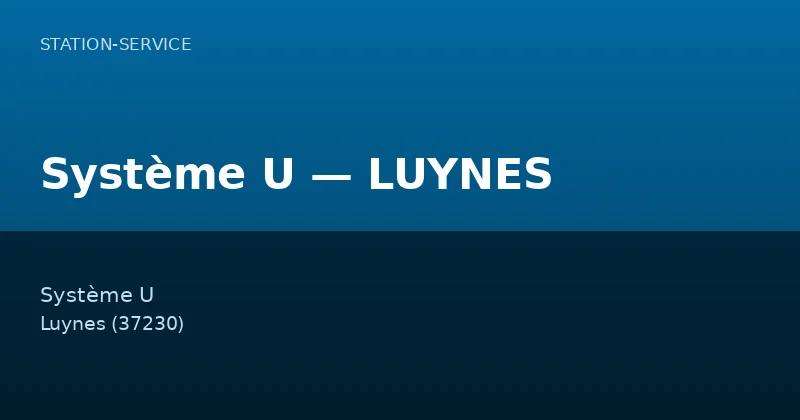 Système U — LUYNES