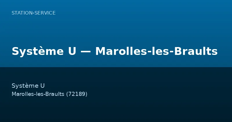 Système U — Marolles-les-Braults