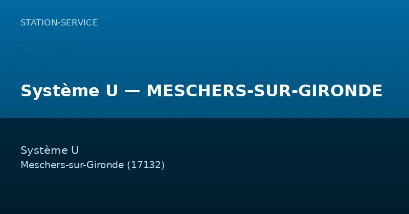 Système U — MESCHERS-SUR-GIRONDE