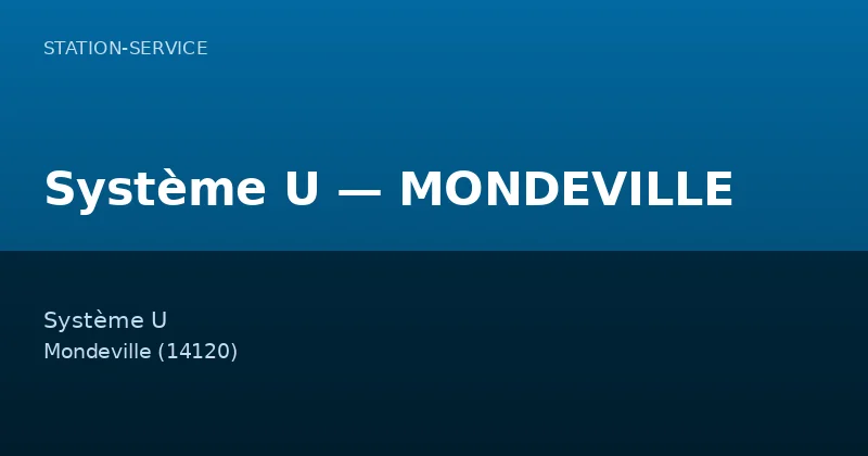Système U — MONDEVILLE