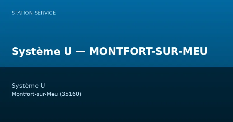 Système U — MONTFORT-SUR-MEU