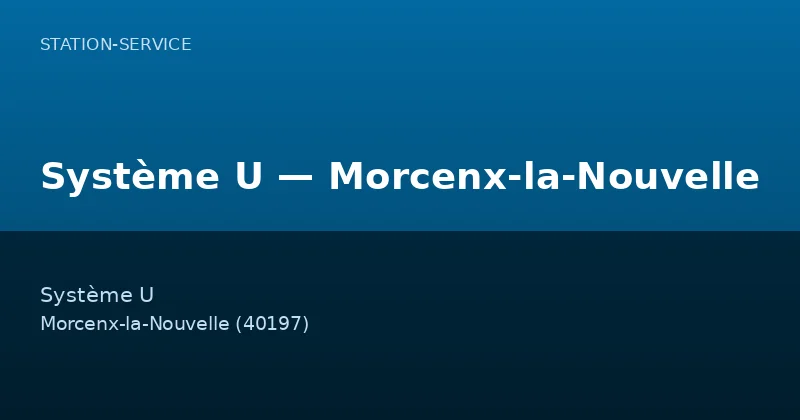 Système U — Morcenx-la-Nouvelle