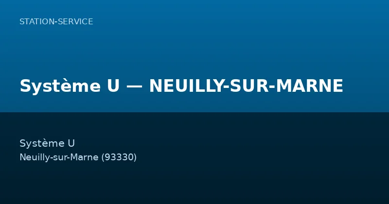 Système U — NEUILLY-SUR-MARNE