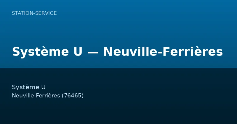 Système U — Neuville-Ferrières