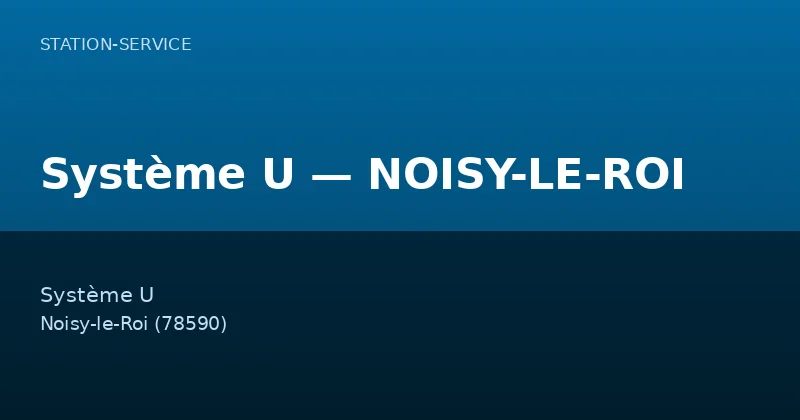 Système U — NOISY-LE-ROI