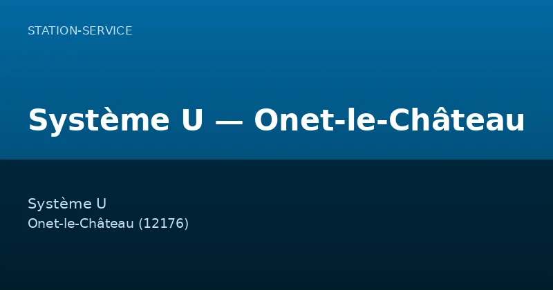 Système U — Onet-le-Château