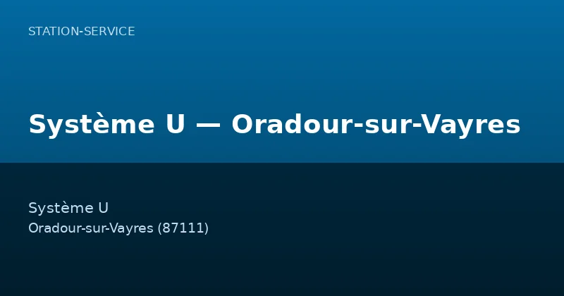 Système U — Oradour-sur-Vayres