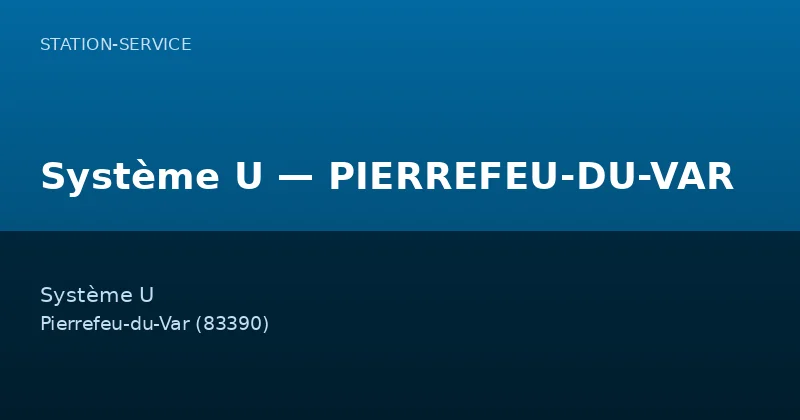 Système U — PIERREFEU-DU-VAR