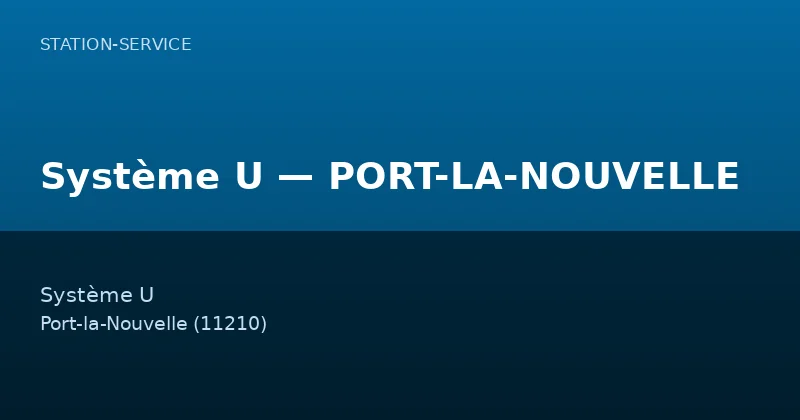 Système U — PORT-LA-NOUVELLE