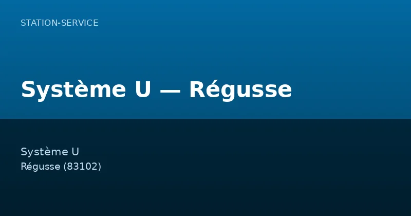 Système U — Régusse