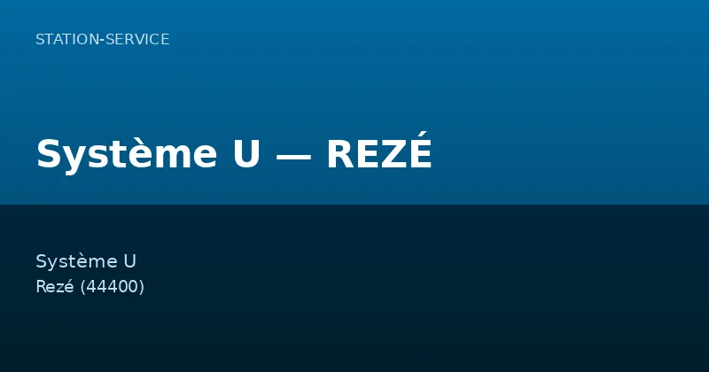 Système U — REZÉ