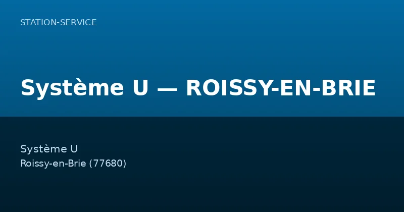 Système U — ROISSY-EN-BRIE