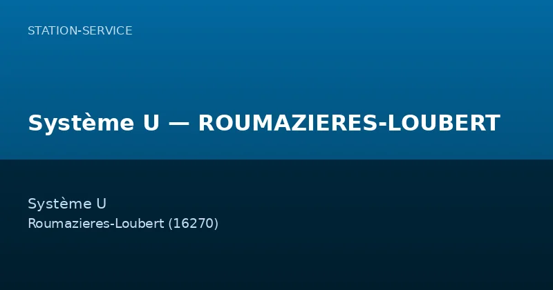Système U — ROUMAZIERES-LOUBERT