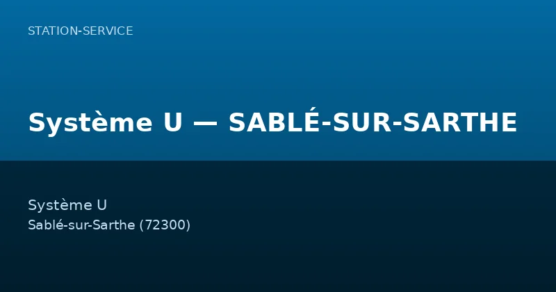Système U — SABLÉ-SUR-SARTHE
