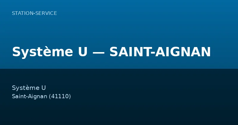 Système U — SAINT-AIGNAN