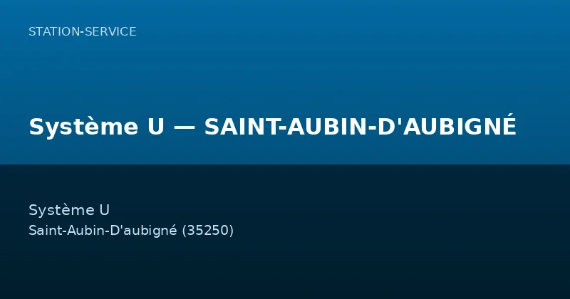 Système U — SAINT-AUBIN-D'AUBIGNÉ