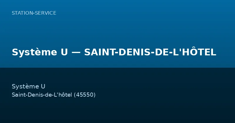 Système U — SAINT-DENIS-DE-L'HÔTEL
