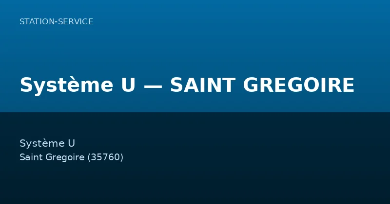 Système U — SAINT GREGOIRE