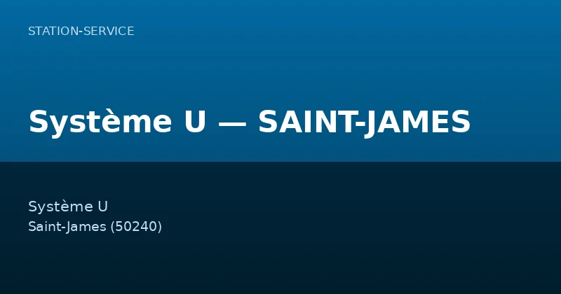 Système U — SAINT-JAMES