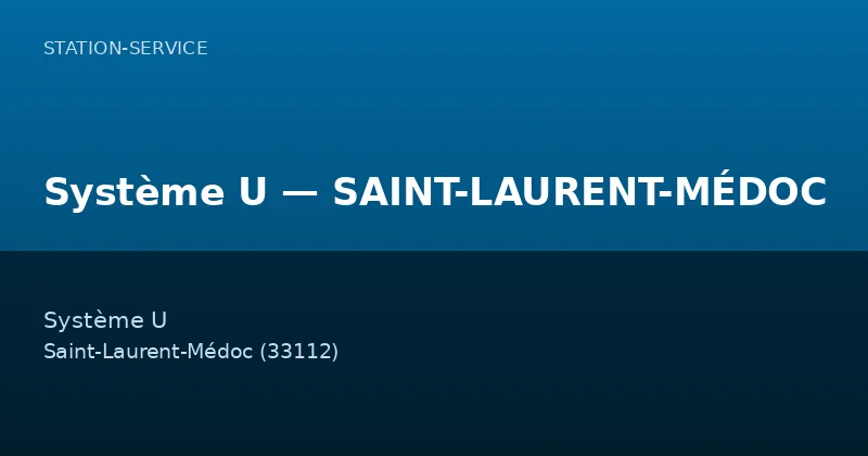 Système U — SAINT-LAURENT-MÉDOC