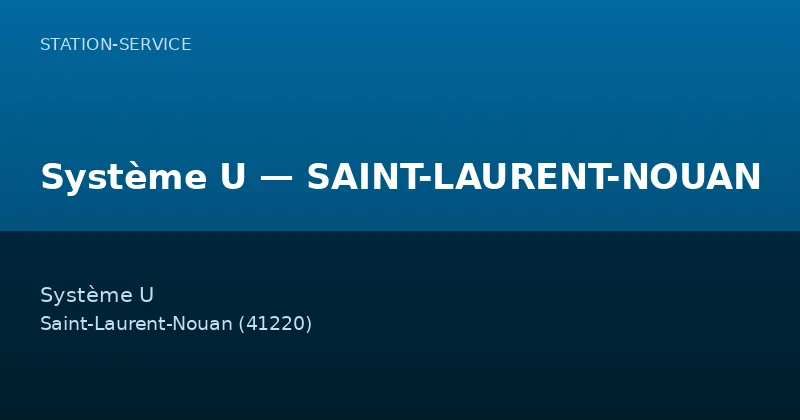 Système U — SAINT-LAURENT-NOUAN
