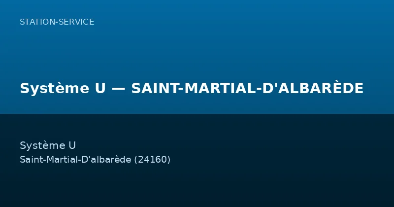 Système U — SAINT-MARTIAL-D'ALBARÈDE
