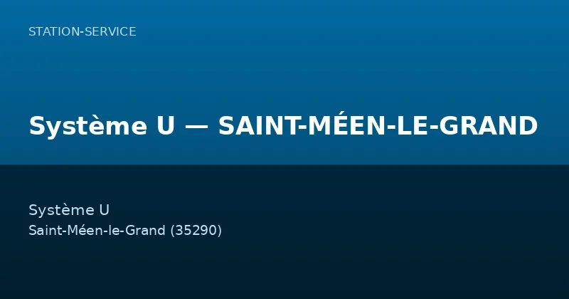 Système U — SAINT-MÉEN-LE-GRAND