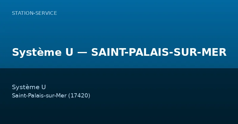Système U — SAINT-PALAIS-SUR-MER