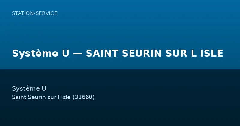Système U — SAINT SEURIN SUR L ISLE