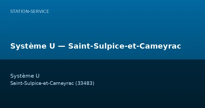 Système U — Saint-Sulpice-et-Cameyrac