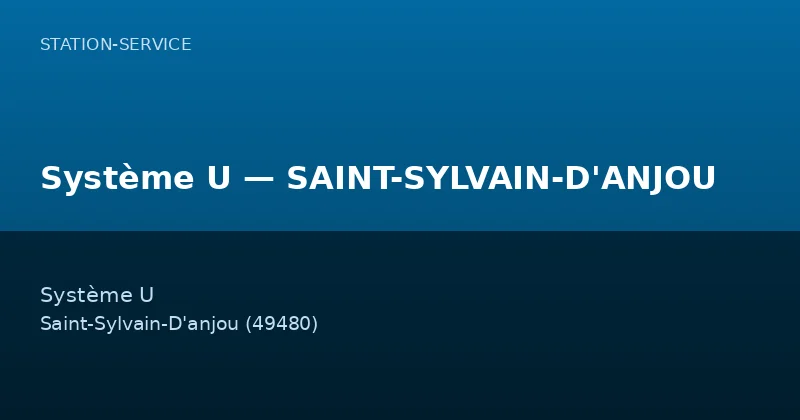 Système U — SAINT-SYLVAIN-D'ANJOU