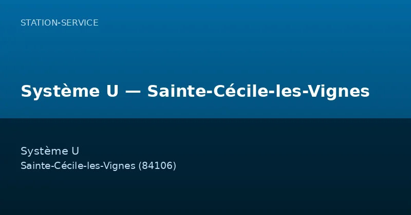 Système U — Sainte-Cécile-les-Vignes