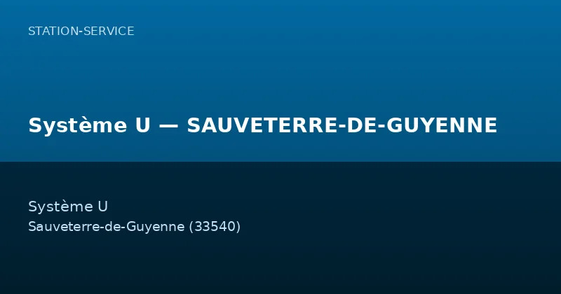 Système U — SAUVETERRE-DE-GUYENNE