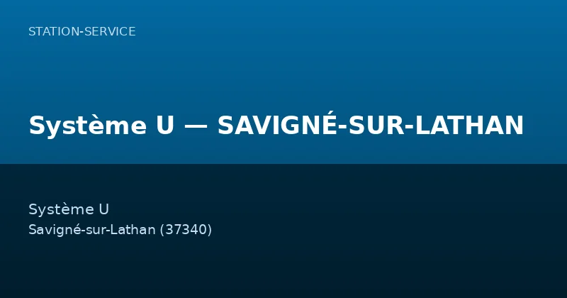 Système U — SAVIGNÉ-SUR-LATHAN