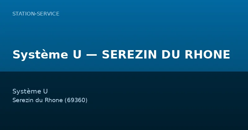Système U — SEREZIN DU RHONE